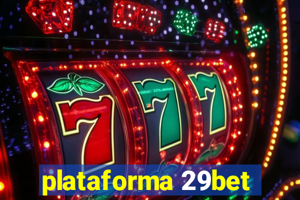 plataforma 29bet